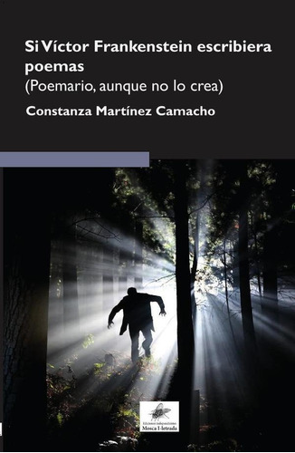 Si Víctor Frankenstein Escribiera Poemas