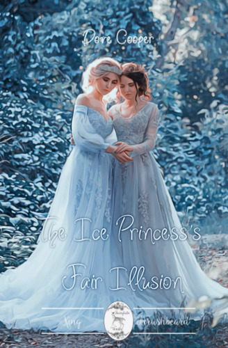 Libro:  The Ice Princessøs Fair Illusion (fairytale Verses)