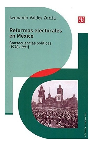 Reformas Electorales En México. Consecuencias Politicas (19