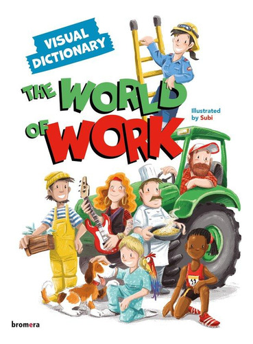 Libro: The World Of Work Visual Dictionary. Subi. Algar Edit