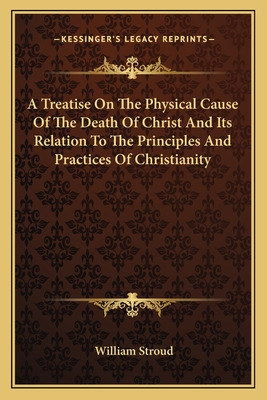 Libro A Treatise On The Physical Cause Of The Death Of Ch...