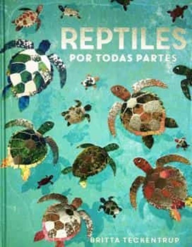 REPTILES POR TODAS PARTES, de AUTOR. Editorial Andana en español