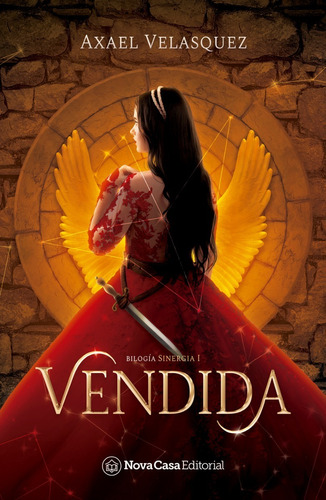 Vendida, de Axael Velasquez. Serie Sinergia 1 Editorial Nova Casa, tapa blanda en español, 2021