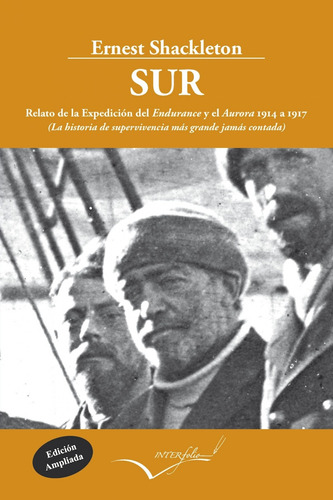 Sur Relato Expedicion Endurance - Shackleton Ernest