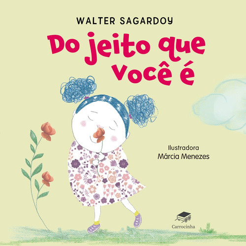 Do jeito que você é, de Sagardoy, Walter. Ciranda Cultural Editora E Distribuidora Ltda., capa mole em português, 2021