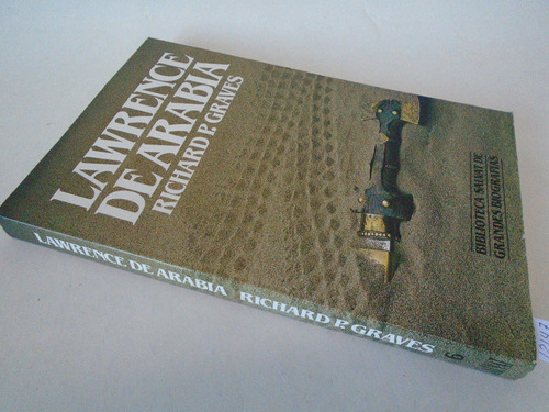 Lawrennce De Arabia - Richard P. Graves - Biografías Salvat