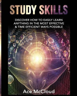 Libro Study Skills : Discover How To Easily Learn Anythin...