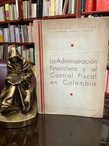 La Administración Financiera Y El Control Fiscal - Leopoldo