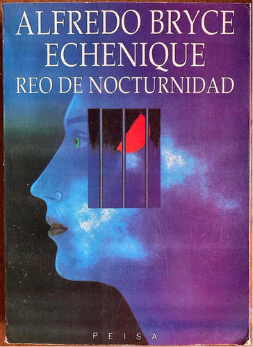 Reo De Nocturnidad. Alfredo Bryce Echenique. Peisa