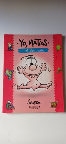 Yo Matías Al Desnudo Sendra Ediciones B 