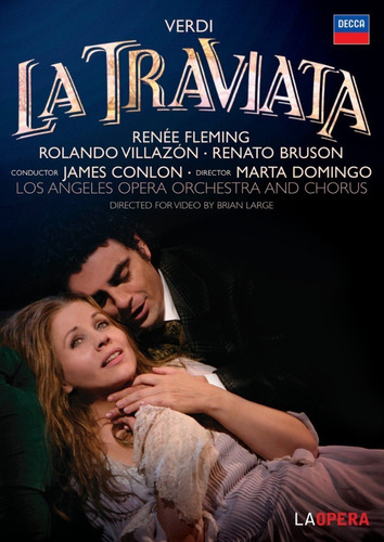 Verdi - La Traviata - Fleming / Villazón / James Conlon