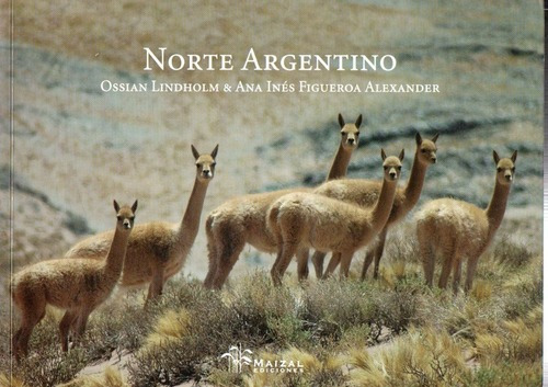 Lindholm Alexander - Norte Argentino - Libro 23x17 Maiz&-.