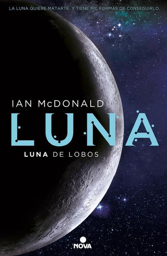 Luna. Luna De Lobos 2, De Mcdonald, Ian. Editorial Edic.b, Tapa Tapa Blanda En Español