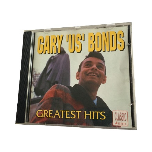 Cd   Gary Us Bonds    Greatest Hits   Edición Inglesa