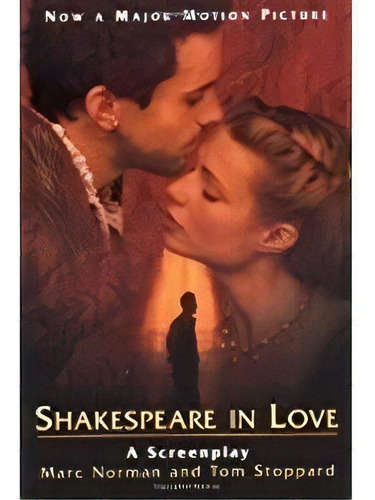 Shakespeare In Love: A Screenplay - Hyperion Kel Edi, De Norman,marc & Stoppard,tom. Editorial Hyperion En Inglés