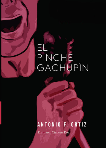 El Pinche Gachupín