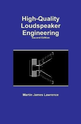 Libro High-quality Loudspeaker Engineering - Martin James...