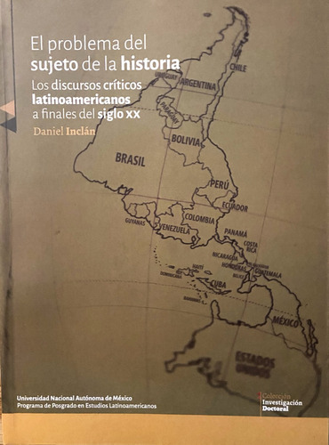 El Problema Del Sujeto De La Historia, Daniel Inclán