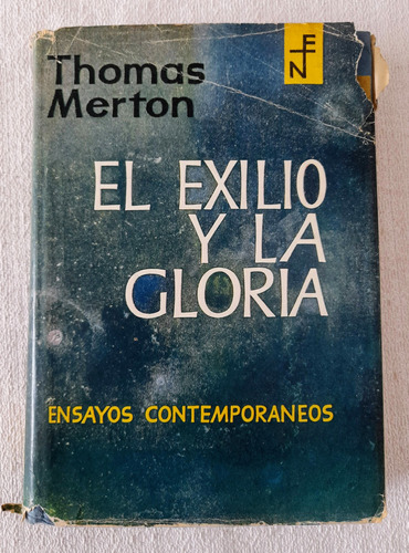 El Exilio Y La Gloria - Thomas Merton - Del Nuevo Extremo