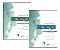 Livro Tratado Prático De Enfermagem 2 Volumes 2°edição - Nébia Maria Almeida De Figueiredo E Outros [2008]