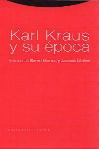 Karl Kraus Y Su Ãâ©poca, De Marizzi. Editorial Trotta, S.a., Tapa Blanda En Español