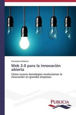 Libro Web 3.0 Para La Innovacion Abierta - Carbone France...