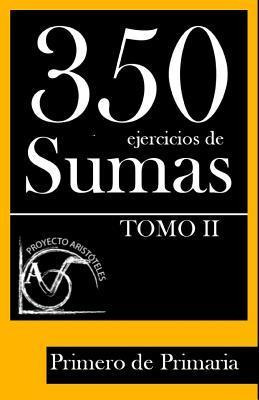 Libro 350 Ejercicios De Sumas Para Primero De Primaria (t...