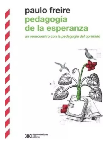 Pedagogia De La Esperanza Paulo Freire