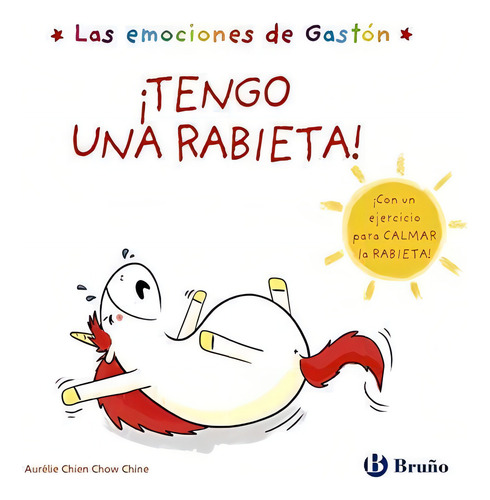 Emociones De Gaston Tengo Una Rabieta,las - Chien Chow (*)