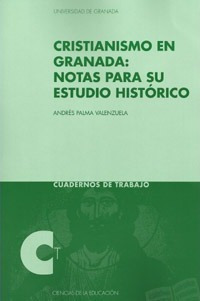 Cristianismo En Granada : Notas Para Su Estudio Histórico -