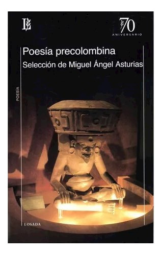 Poesia Precolombina (coleccion 70 Aniversario) - Asturias M