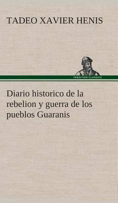 Libro Diario Historico De La Rebelion Y Guerra De Los Pue...