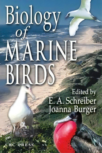 Biology Of Marine Birds, De E. A. Schreiber. Editorial Taylor Francis Inc, Tapa Dura En Inglés