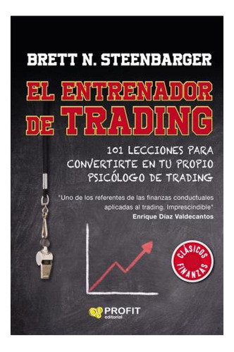 El Entrenador De Trading Brett Steenbarger Finanzas Profit
