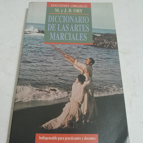 Diccionario De Las Artes Marciales,m.yj.b.ory,obelisco