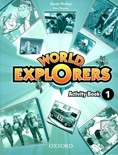 World Explorers 1 - Activity - Paul Shipton / Sarah Phillips