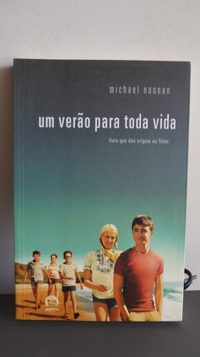 Livro Um Verão Para Toda Vida - Michael Noonan - Novo