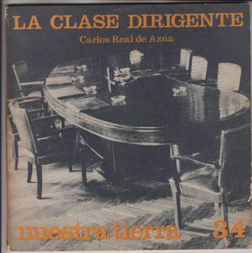 Carlos Real De Azua La Clase Dirigente Politica Uruguay 1969