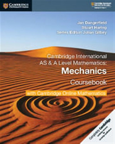 Cambridge International As & A Level Mathematics: Mechanics 