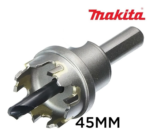 Mecha Copa 45mm Para Acero Inoxidable Hierro Aluminio Makita