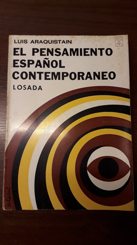 El Pensamiento Español Contemporàneo. Por: Luis Araquistàn.-