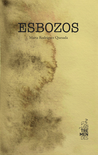 ESBOZOS, de Rodríguez Quesada, Marta. Editorial EDICIONS TREMENDES, tapa blanda en español