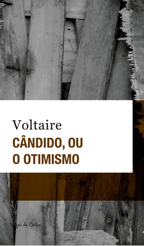 Cândido ou o otimismo, de Voltaire. Série Vozes de Bolso Editora Vozes Ltda., capa mole em português, 2021