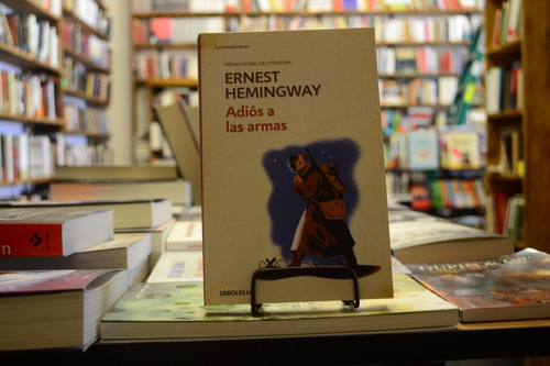 Adiós A Las Armas. Ernest Hemingway. 