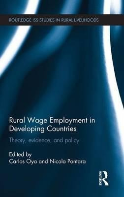 Rural Wage Employment In Developing Countries - Carlos Oya