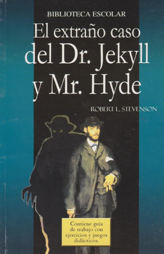 El Extraño Caso Del Dr. Jekyll Y Mr. Hyde. R. L. Stevenson