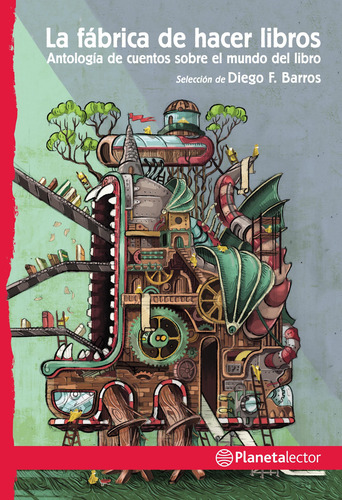 La Fábrica De Hacer Libros - Diego Fernando Barros