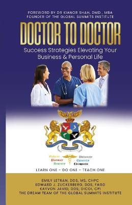 Libro Doctor To Doctor - Success Strategies Elevating You...