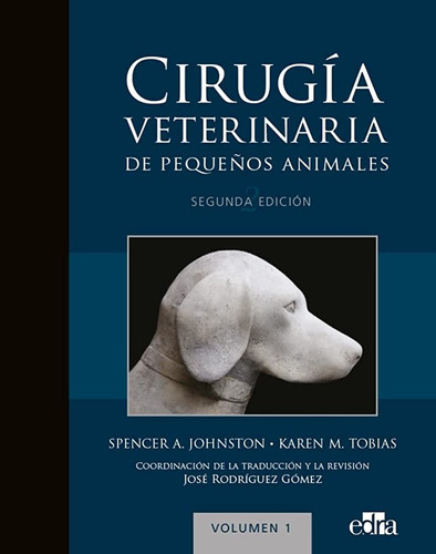 Cirugia Veterinaria De Pequeños Animales 2 Edicion - M Tobia