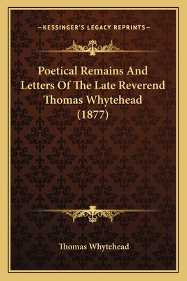 Libro Poetical Remains And Letters Of The Late Reverend T...
